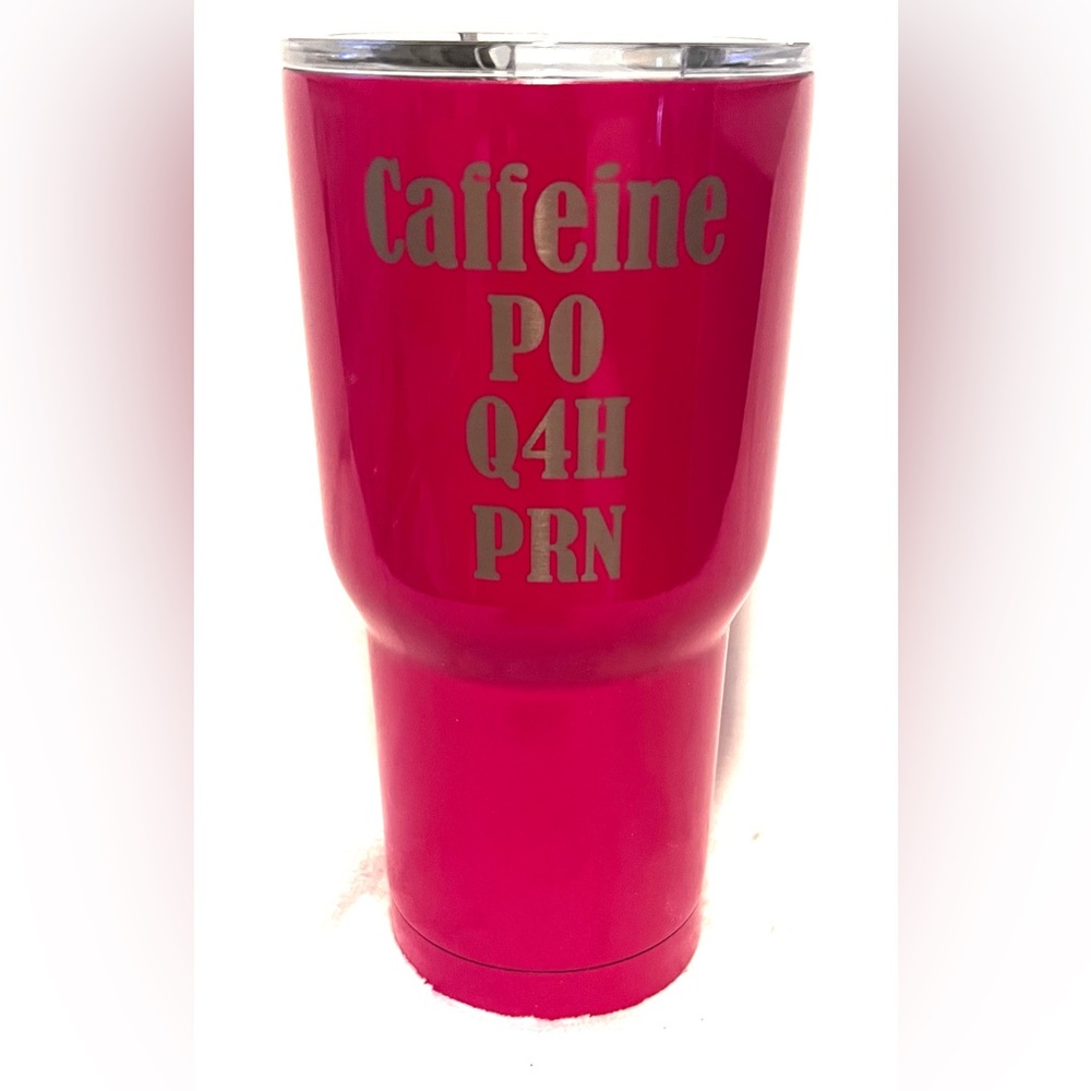 Nurse Medical Pink Caffeine PO Q4H PRN Tumbler